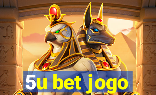 5u bet jogo